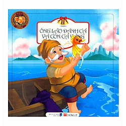 Ông Lão Đánh Cá Và Con Cá Vàng – Truyện Cổ Grim