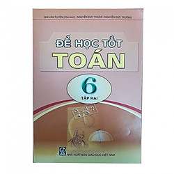 Để học tốt Toán 6 tập 2 (Bùi Văn Tuyên)