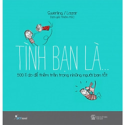 Tình Bạn Là…(Tái Bản 2017)