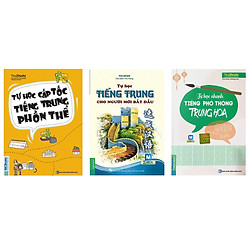 Combo 3 Cuốn: Tự Học Tiếng Trung Dành Cho Người Mới Bắt Đầu, Tự Học Nhanh Tiếng Phổ Thông