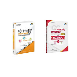 Combo luyện thi thần tốc – đột phá 8+ THPT Quốc gia 2020 môn Hoá học – NXB ĐHQGHN – Đủ ki