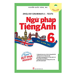 English Grammar – Ngữ pháp Tiếng Anh 6 (Bài Kiểm Tra)