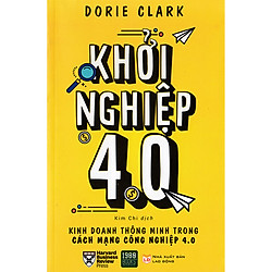 Khởi Nghiệp 4.0 (Tặng Notebook tự thiết kế)