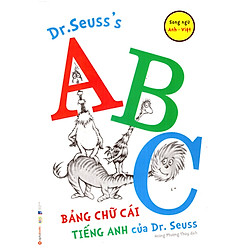 Dr. Seuss’s ABC – Bảng Chữ Cái Tiếng Anh Của Dr.Seuss (Tặng Notebook tự thiết kế)
