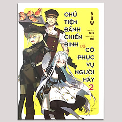 Chủ Tiệm Bánh Chiến Binh Và Cô Phục Vụ Người Máy 2