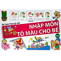Bé Làm Họa Sỹ Nhí – Nhập Môn Tô Màu Cho Bé (Tập 6)
