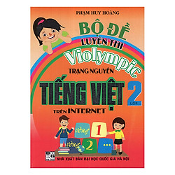Bộ Đề Luyện Thi Violympic Trạng Nguyên Tiếng Việt Trên Internet Lớp 2