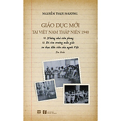 Giáo Dục Mới Tại Việt Nam Thập Niên 1940