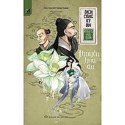 Địch Công Kỳ Án – Thuyền Hoa Án – Tặng Kèm 3 Bookmark Nam Châm (Mẫu Ngẫu Nhiên) – Số Lượn