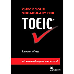 Check Your Vocabulary for TOEIC: All You Need to Pass Your Exams! (Check Your Vocabulary Workbooks)
