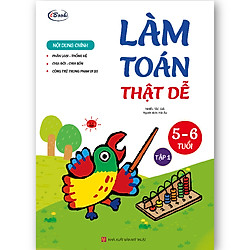 Làm toán thật dễ 5-6 tuổi Tập 1