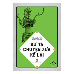 Sử Ta – Chuyện Xưa Kể Lại Tập 1 (Tái Bản 2018)
