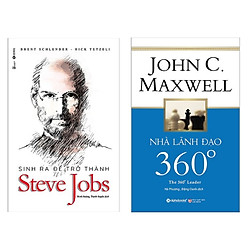 Combo Top Sách Kinh Tế Bán Chạy: Nhà Lãnh Đạo 360° + Sinh Ra Để Trở Thành Steve Jobs (Bộ