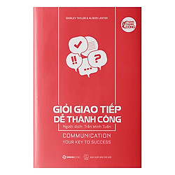 Giỏi Giao Tiếp Dễ Thành Công – Communication Your Key To Success