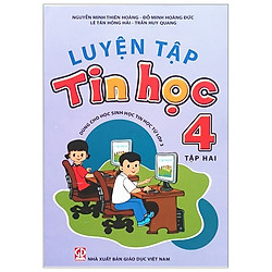 Luyện Tập Tin Học 4 – Tập 2