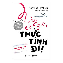 Này Cô Gái, Thức Tỉnh Đi!