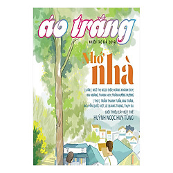 Áo Trắng 2019 – Nhớ Nhà