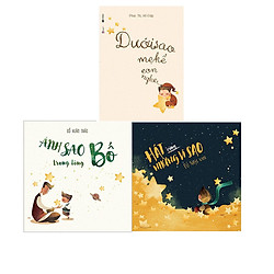 Bộ 3 cuốn sách cha mẹ kể con nghe: Ánh Sao Trong Lòng Bố – Dưới Sao Mẹ Kể Con Nghe – Hát