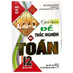 Giới Thiệu Đề Trắc Nghiệm Toán 12 (Luyện Thi Trung Học Phổ Thông)