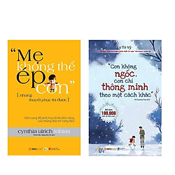 Combo Sách Kĩ Năng Làm Cha Mẹ: Con Không Ngốc, Con Chỉ Thông Minh Theo Một Cách Khác + “M