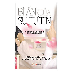 Bí Ẩn Của Sự Tự Tin