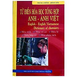 Từ Điển Hóa Học Tổng Hợp Anh – Anh Việt