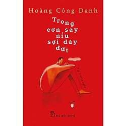 Trong Cơn Say Níu Sợi Dây Đứt