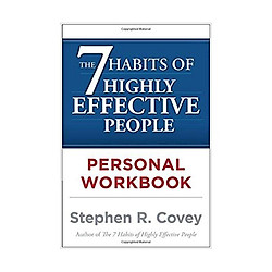 The 7 Habits of Highly Effective People Workbook