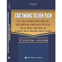 Các thông tư liên tịch của Tòa án nhân dân tối cao – Viện kiểm sát nhân dân tối cao- Bộ tư pháp – Bộ công an về hình sự – dân sự- hành chính- kinh tế- lao động  từ năm 2014 – 2018