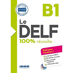 Le DELF – 100% Réussite – B1 – LIVRE + CD