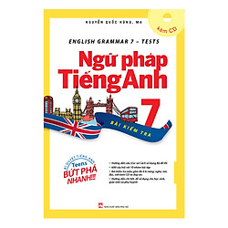 English Grammar – Ngữ Pháp Tiếng Anh 7 (Bài Kiểm Tra)