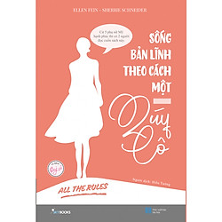 Sống bản lĩnh theo cách một quý cô – All the Rules