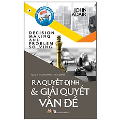 Ra Quyết Định & Giải Quyết Vấn Đề