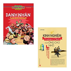 Combo Trường Học Danh Nhân Thế Giới – Danh Nhân Thay Đổi Thế Giới + Kinh Nghiệm Thành Công Của Ông Chủ Nhỏ
