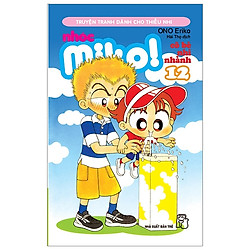 Nhóc Miko! Cô Bé Nhí Nhảnh – Tập 12 (Tái Bản 2020)