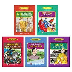 Bộ Truyện Tranh Lịch Sử: Phạm Ngũ Lão + Phan Châu Trinh + Lý Bí + Thành Thái + Ngô Thì Nh