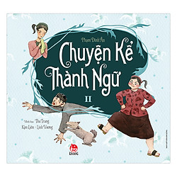 Chuyện Kể Thành Ngữ – Tập 2