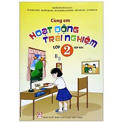 Cùng Em Hoạt Động Trải Nghiệm 2 – Tập 2