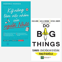 Combo Do Big Things + Kỹ Năng Làm Việc Nhóm Của Người Nhật