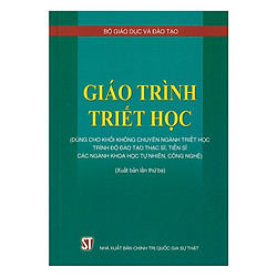 Giáo Trình Triết Học ( Dùng Cho Khối Không Chuyên Ngành Triết Học Trình Độ Đào Tạo Thạc S