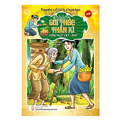 Truyện Cổ Tích Chọn Lọc Song Ngữ Việt Anh – Gùi Thóc Thần Kì