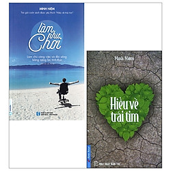 Combo Hiểu Về Trái Tim + Làm Như Chơi