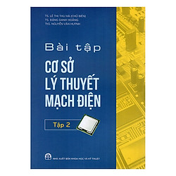 Bài Tập Cơ Sở Lý Thuyết Mạch Điện (Tập 2)