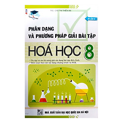 Phân Dạng Và Phương Pháp Giải Bài Tập Hóa Học Lớp 8