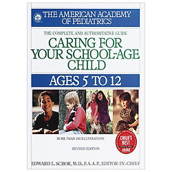 Caring for Your School-Age Child: Ages 5 to 12 (Child Care)