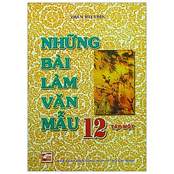 Những Bài Làm Văn Mẫu 12 – Tập 1