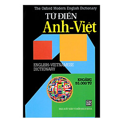 Từ Điển Anh – Việt (Khoảng 55.000 Từ)