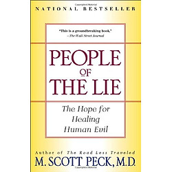 People of the Lie: The Hope for Healing Human Evil