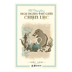 101 Truyện Ngụ Ngôn Thế Giới Chọn Lọc