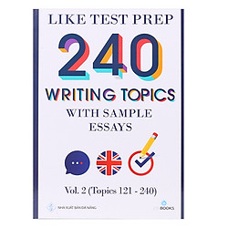 Like Test Prep 240 Writing Topics With Sample Essays – Vol. 2 (Topics 121 – 240)